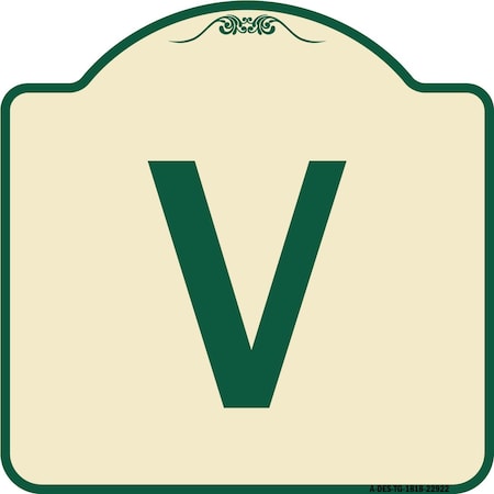 Signmission Designer Series Sign W/ Letter V, Tan & Green Heavy-Gauge Aluminum Sign, 18" x 18", TG-1818-22922 A-DES-TG-1818-22922